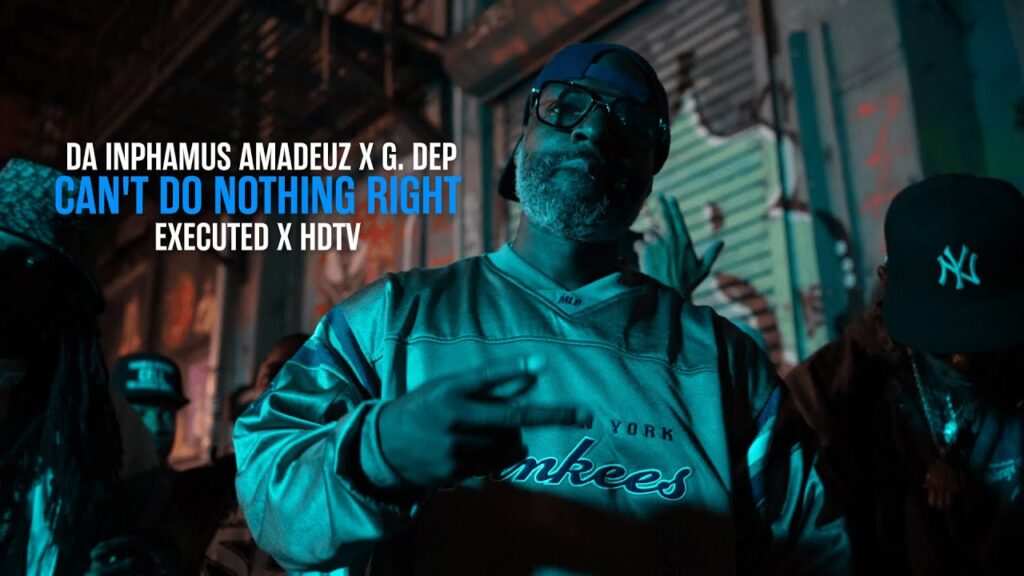 Da Inphamus Amadeuz x g. Dep "Can't Do Nothing Right"