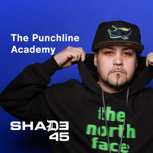 The Punchline Academy On Shade 45 Hosted by Da Inphamus Amadeuz
