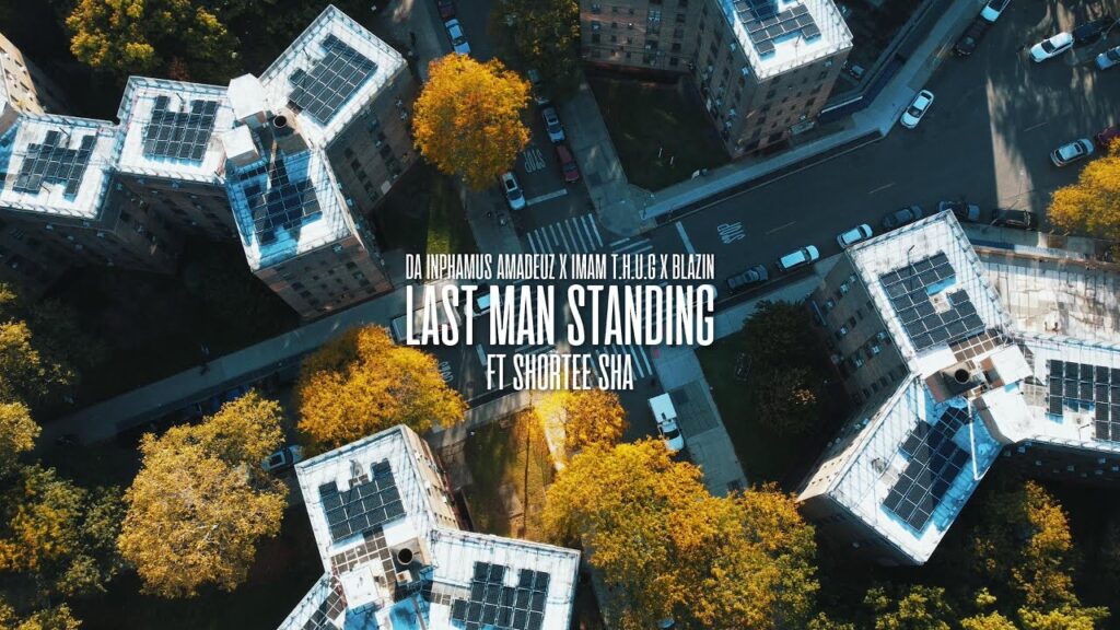 Last Man Standing by Da Inphamus Amadeuz, Imam THUG & Blazin