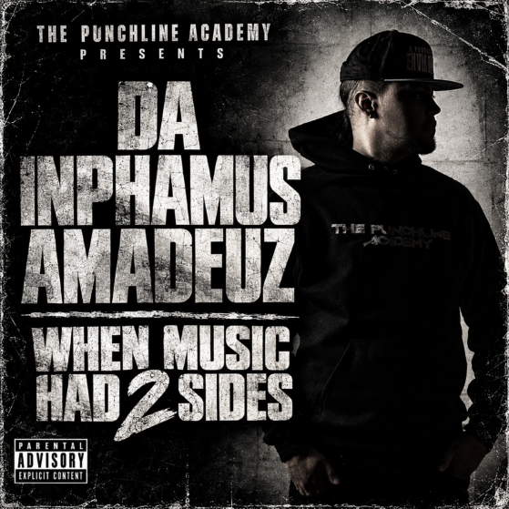 The Punchline Academy and Da Inphamus Amadeuz are preparing to release their highly anticipated new album, When Music Had 2 Sides